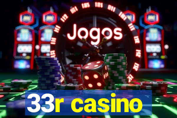 33r casino